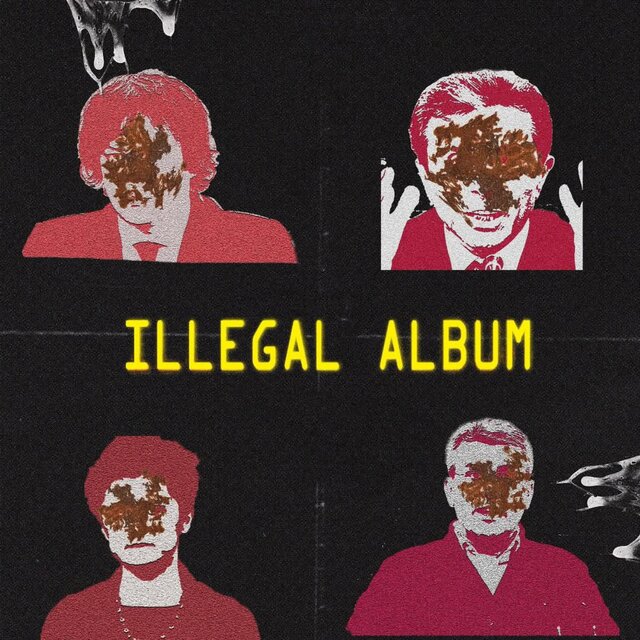 ILLEGAL ALBUM