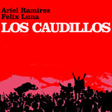 Ramirez, el Caudillo Enamorado