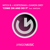Come on and Do It (Radio Edit)