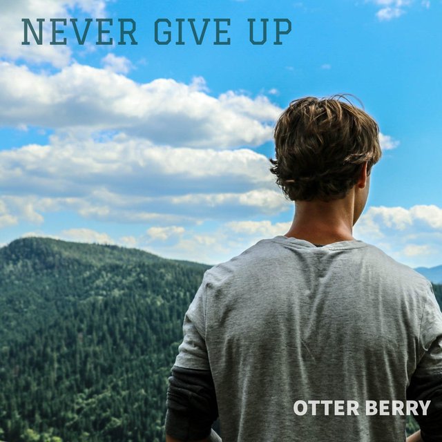 Never Give Up