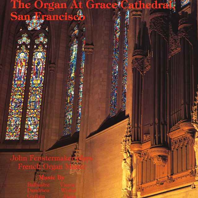 John Fenstermaker plays French Organ Music