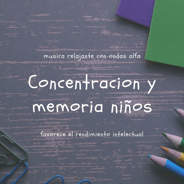 Concentracion y memoria niños - musica relajante con ondas alfa, favorece el rendimiento intelectual