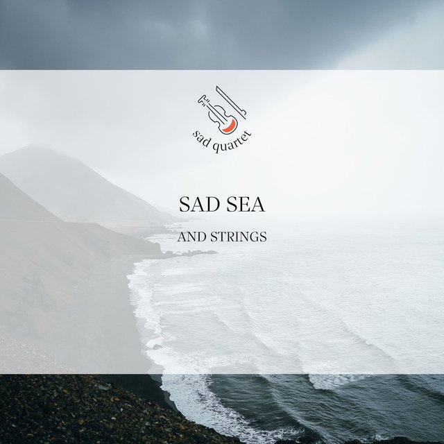 Sad Sea and Strings