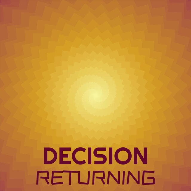 Decision Returning