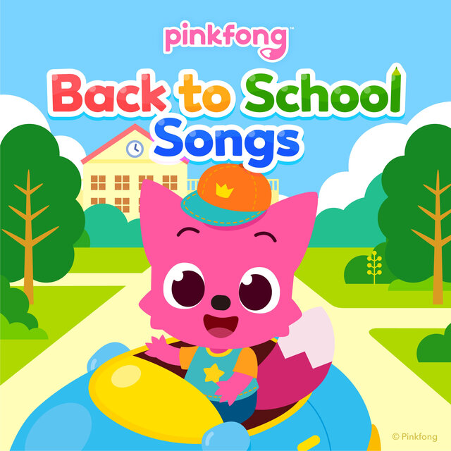 Pinkfong Back to School Songs