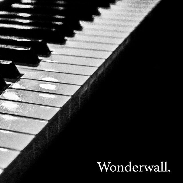 Wonderwall (Piano Version)