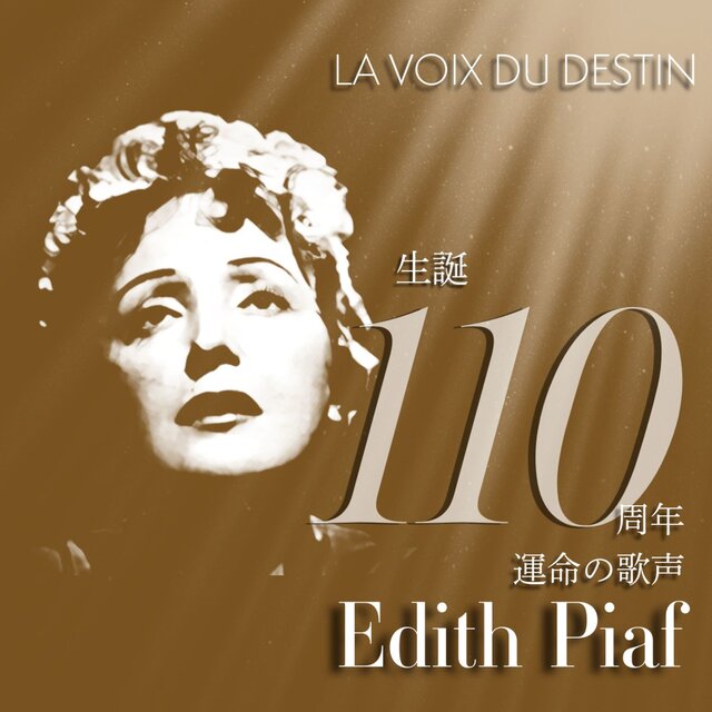 La Voix du Destin - Edith Piaf's Voice of Fate, 110 Years On
