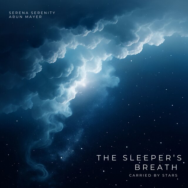 The Sleeper’s Breath Carried by Stars