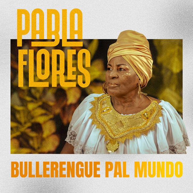 Bullerengue Pa'l Mundo