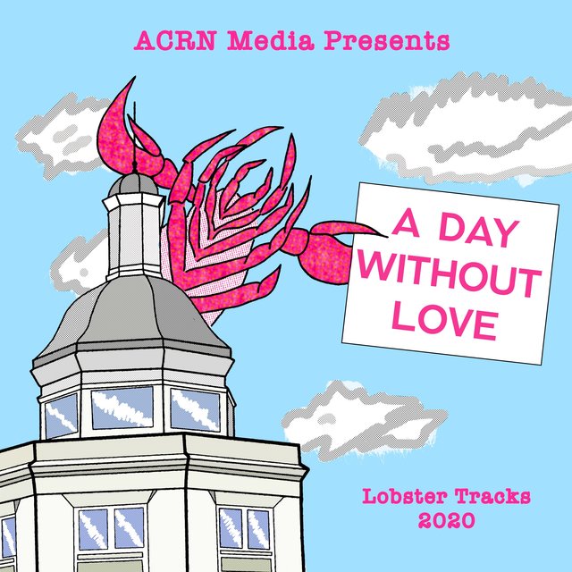 Lobster Tracks: A Day Without Love Live at Acrn Media