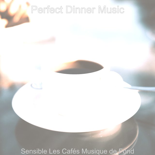 Sensible Les Cafés Musique de Fond