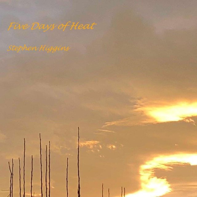 Five Days of Heat