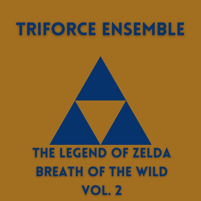 The Legend of Zelda: Breath of the Wild, Vol. 2 (String Ensembles)