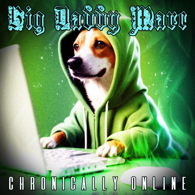 Chronically Online