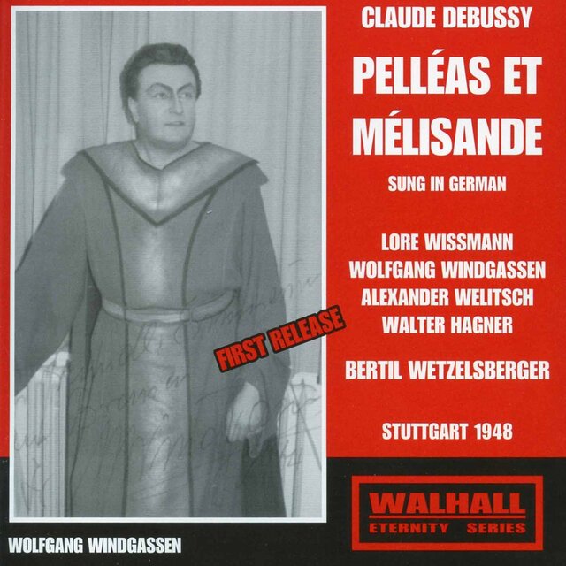 Debussy: Pelléas et Mélisande, L. 88 (Sung in German)