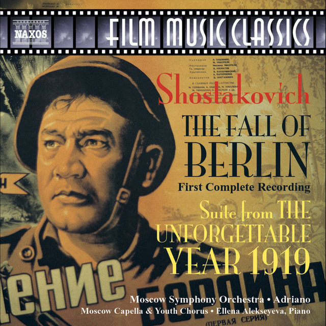 Shostakovich: Fall of Berlin (The) / The Unforgettable Year 1919 Suite