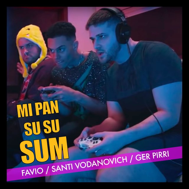 Mi Pan Su Su Sum (feat. Santi Vodanovich & Ger Pirri)