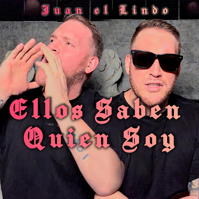 Ellos Saben Quien Soy