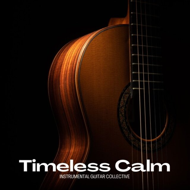 Timeless Calm: Acoustic Guitar Relaxation