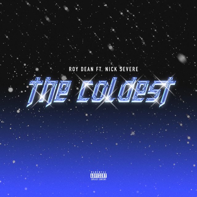 The Coldest (feat. Nick Severe)