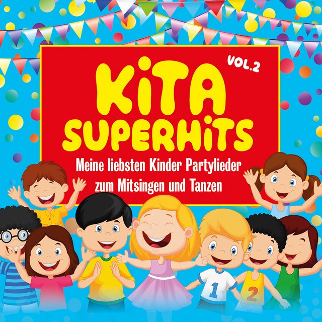 Kita Superhits 2 - Meine liebsten Kinder Partylieder
