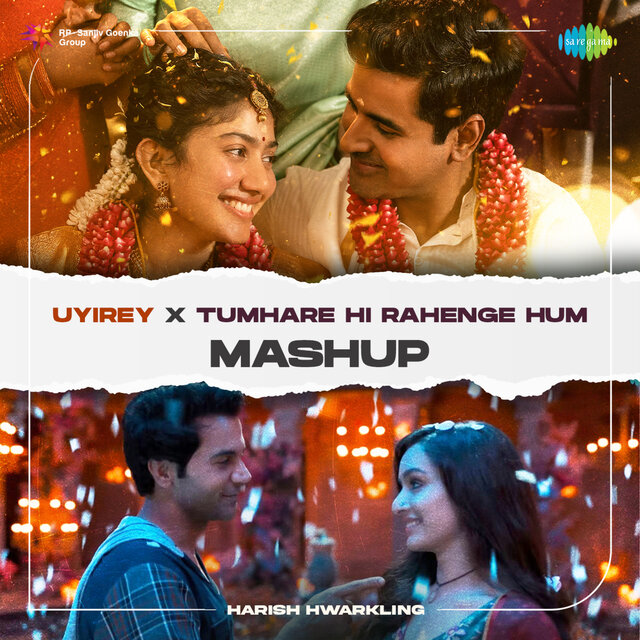 Uyirey X Tumhare Hi Rahenge Hum (Mashup)