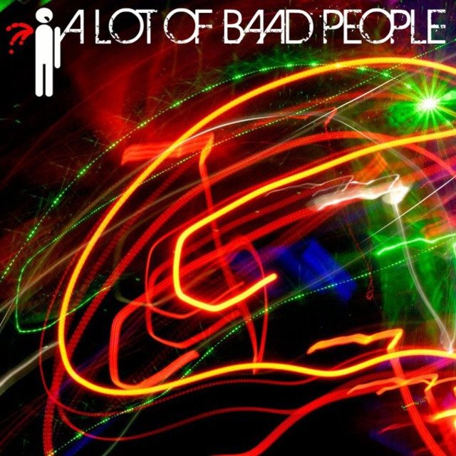 A Lot of Baad People