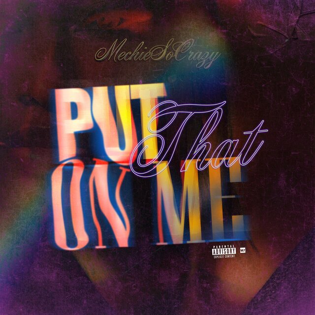Put That On Me