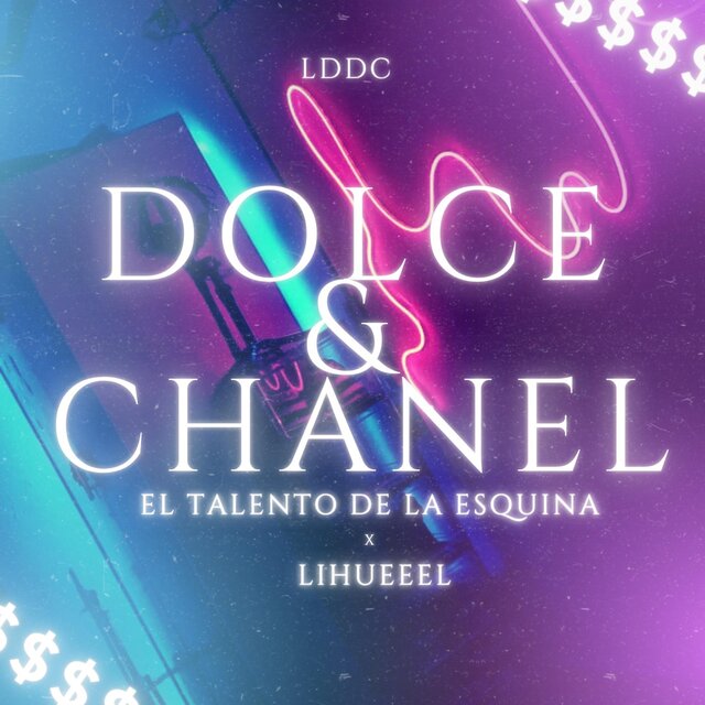 DOLCE Y CHANEL (feat. Lihueeel)