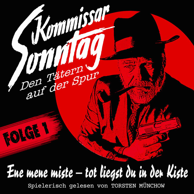 Den Tätern auf der Spur, Folge 1: Ene meene Miste, tot liegst du in der Kiste