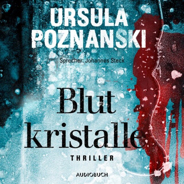 Blutkristalle (Ungekürzt)