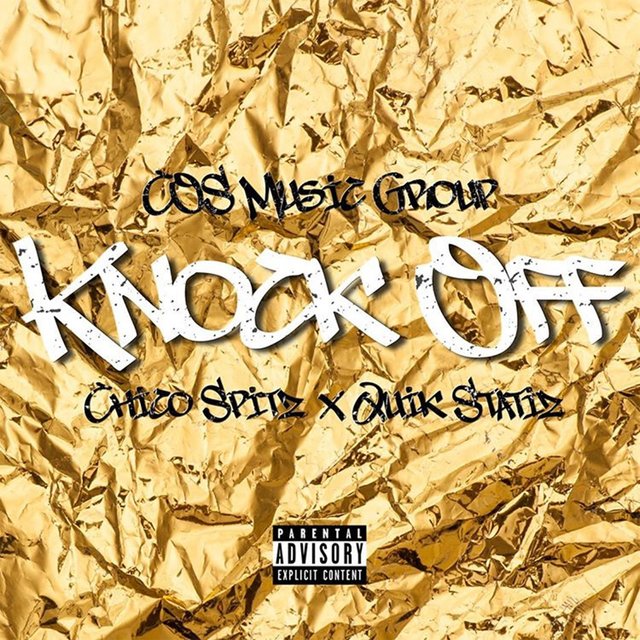 Knock Off (feat. Chico Spitz & Quik Statiz)