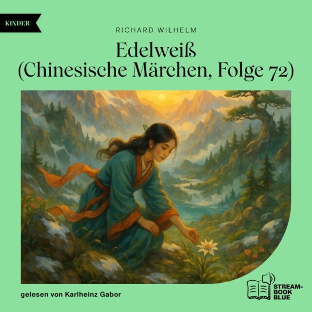 Edelweiß (Chinesische Märchen, Folge 72)