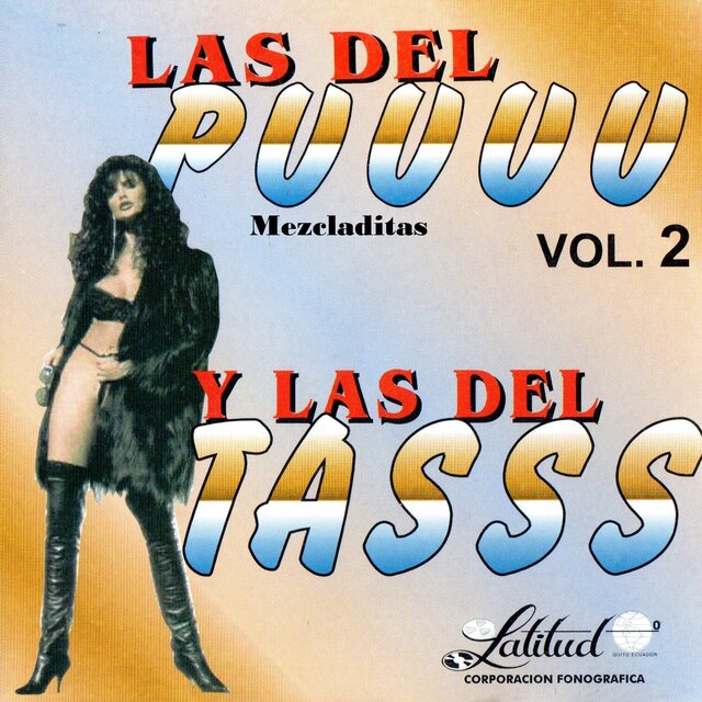 Las Mezcladitas Del Puuuu Y Las Del Tasss Vol. 2