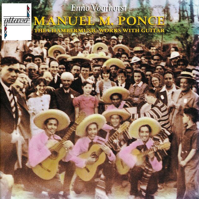 Manuel Maria Ponce: The Chambermusic Works with Guitar