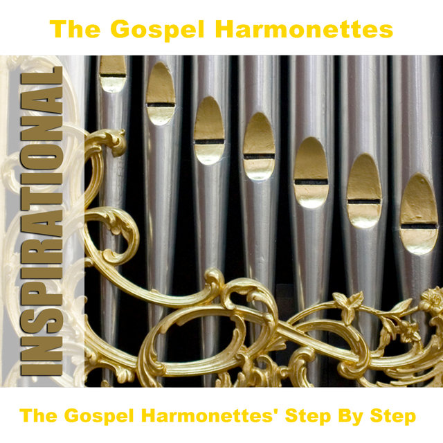The Gospel Harmonettes' Step By Step