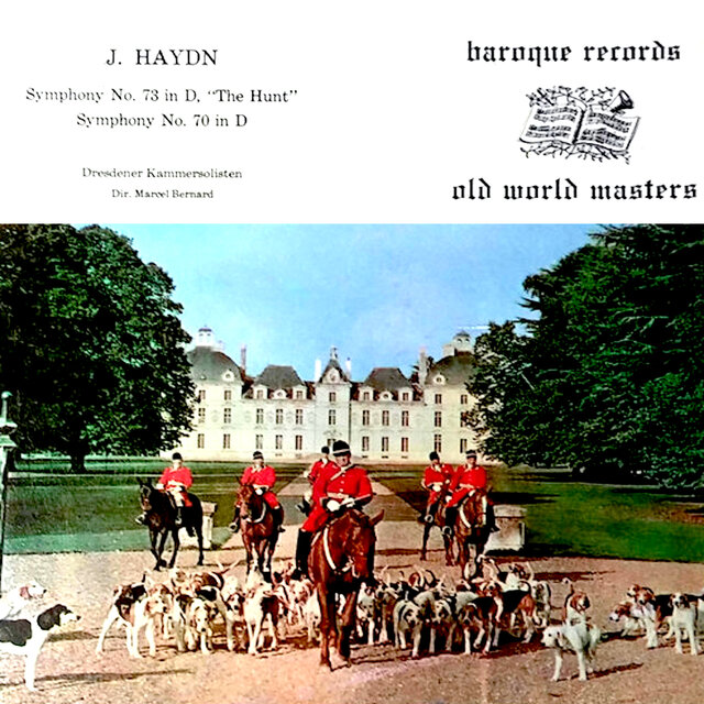 Symphony No. 73 in D major, "The Hunt" / Symphony No. 70 in D major