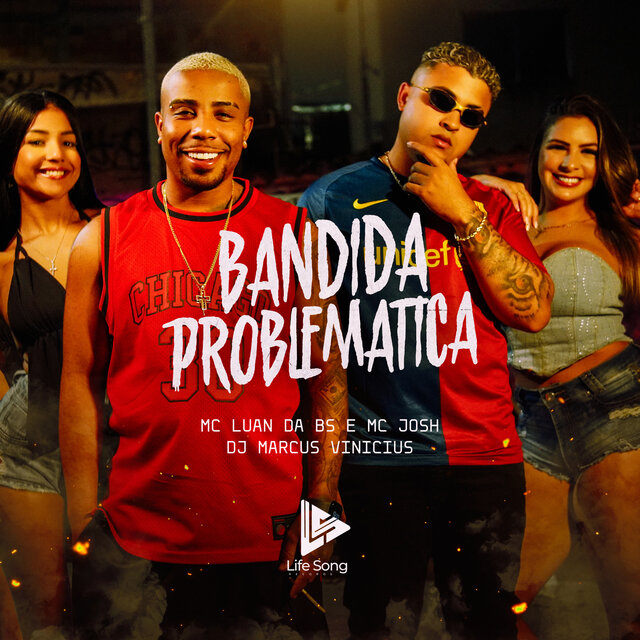 BANDIDA PROBLEMÁTICA