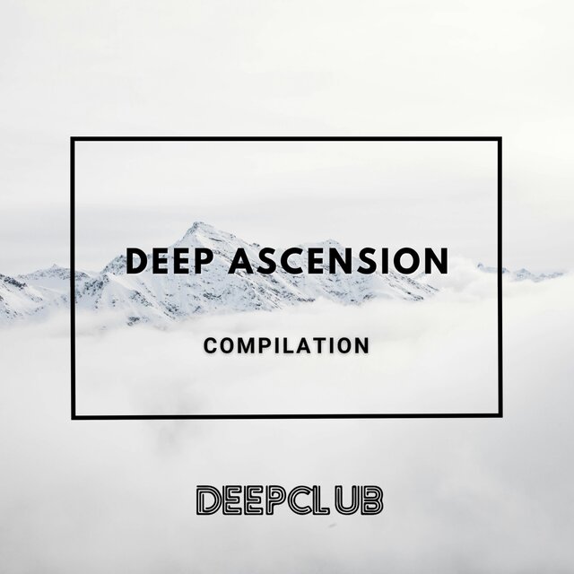 Deep Ascension