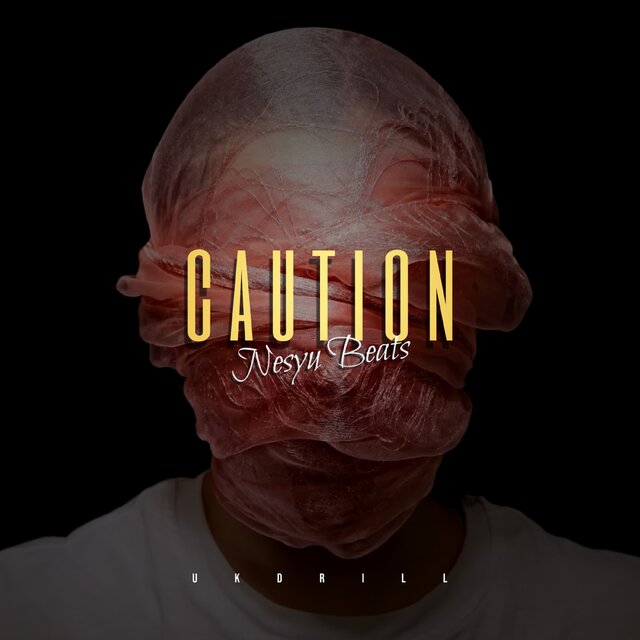 Caution (Uk Drill)