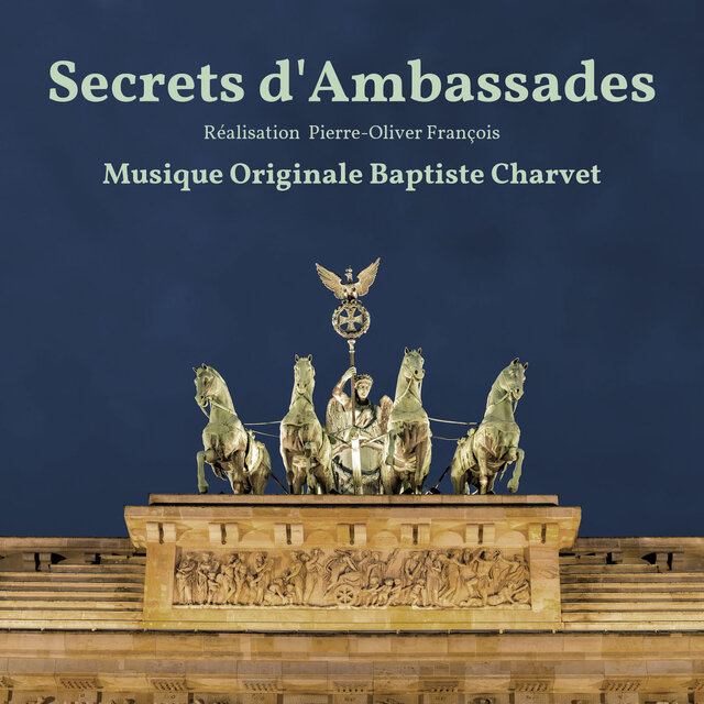 Secrets d'ambassades (Original Motion Picture Soundtrack)