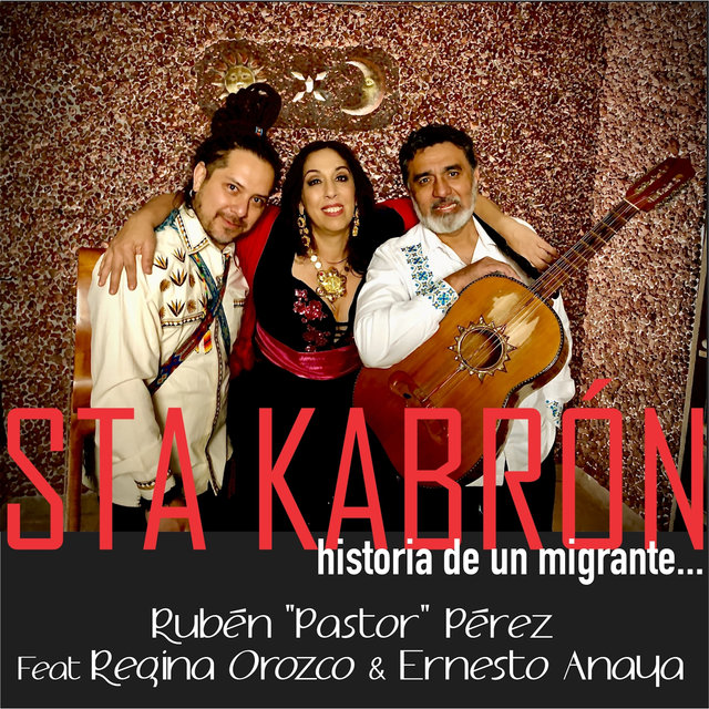 Sta Kabrón (Historia de un Migrante)