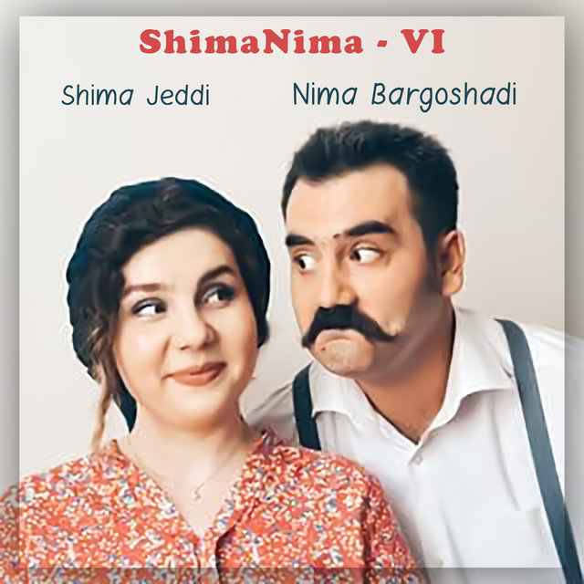 ShimaNima - , Vol. I (Bizim Meyxanalarımız - VI)