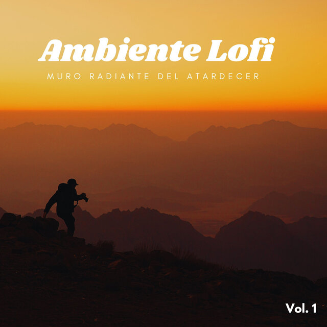 Ambiente Lofi: Muro Radiante Del Atardecer Vol. 1