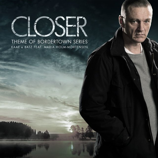 Closer (feat. Maria Holm-Mortensen)