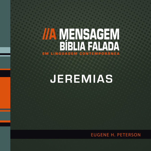 Bíblia Falada - Jeremias - A Mensagem 