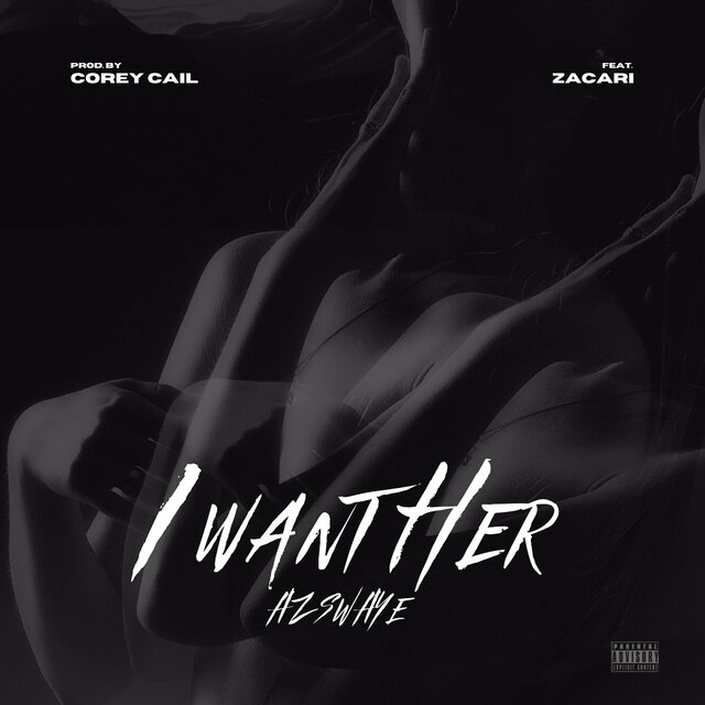 I Want Her (feat. Zacari)
