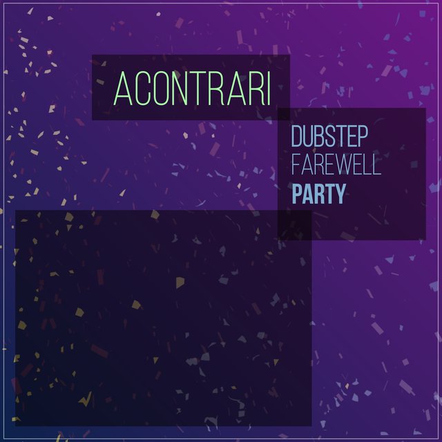 Dubstep Farewell Party