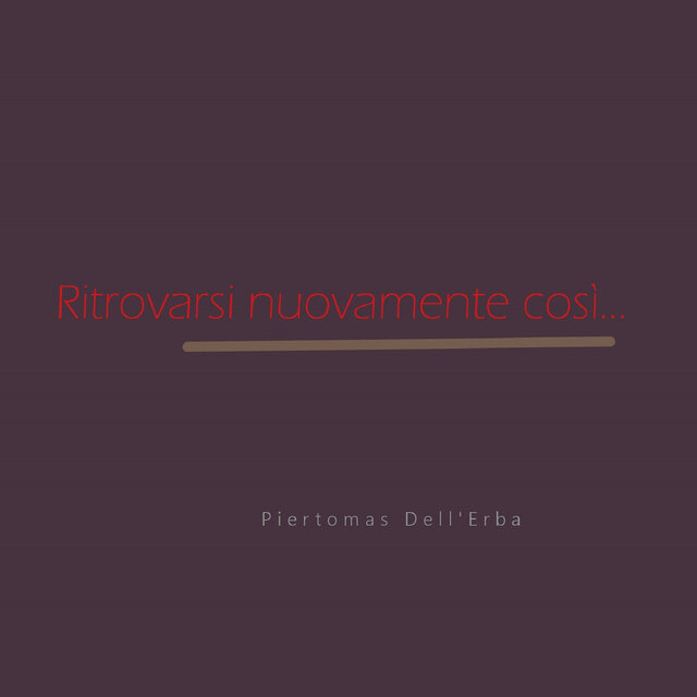 Ritrovarsi nuovamente così