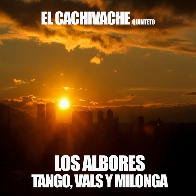 Los Albores Tango Vals y Milonga